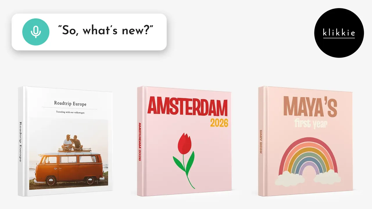 Drie klikkie fotoboeken, Roadtrip Europe, Amsterdam 2026 en Maya’s first year, met de tekst “So, what’s new?”