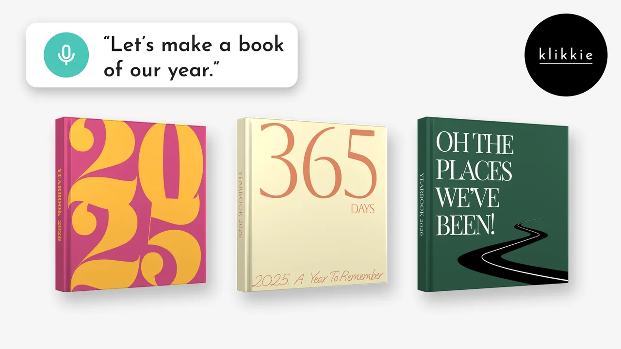 Drie klikkie jaarboeken, 2025, 365 Days en Oh the places we’ve been, met de woorden “Let’s make a book of our year.”